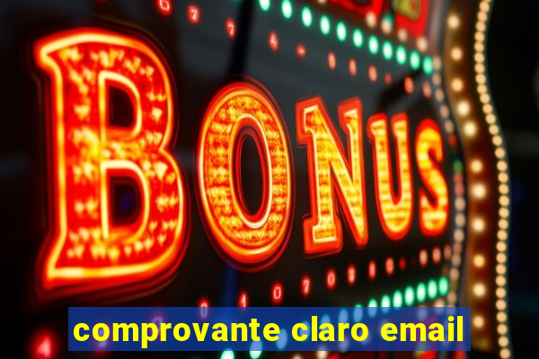 comprovante claro email